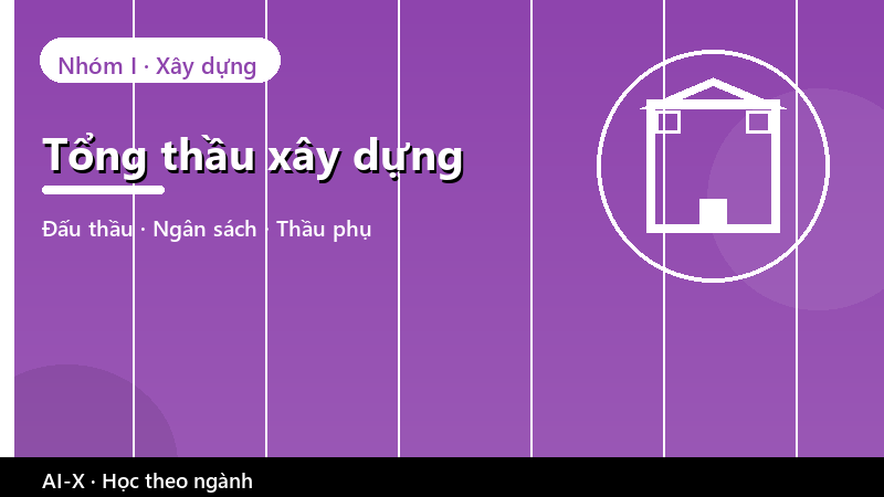 Tổng thầu xây dựng